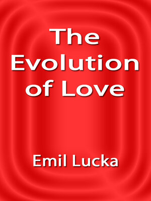 cover image of The Evolution of Love